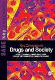 Key Concepts in Drugs and Society (SAGE Key Concepts series)