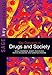 Key Concepts in Drugs and Society (SAGE Key Concepts series)