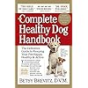 Complete Healthy Dog Handbook: Your Guide to Dog Care