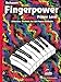 Fingerpower Primer Level by John W. Schaum | Beginner Piano Technique Book for Kids and Students | Educational Sheet Music with Finger Strength and Dexterity Exercises for Piano Lessons