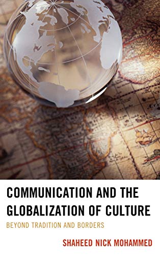 Communication and the Globalization of Culture: Beyond Tradition and Borders