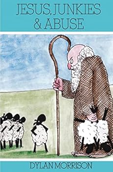 Paperback Jesus, Junkies & Abuse Book