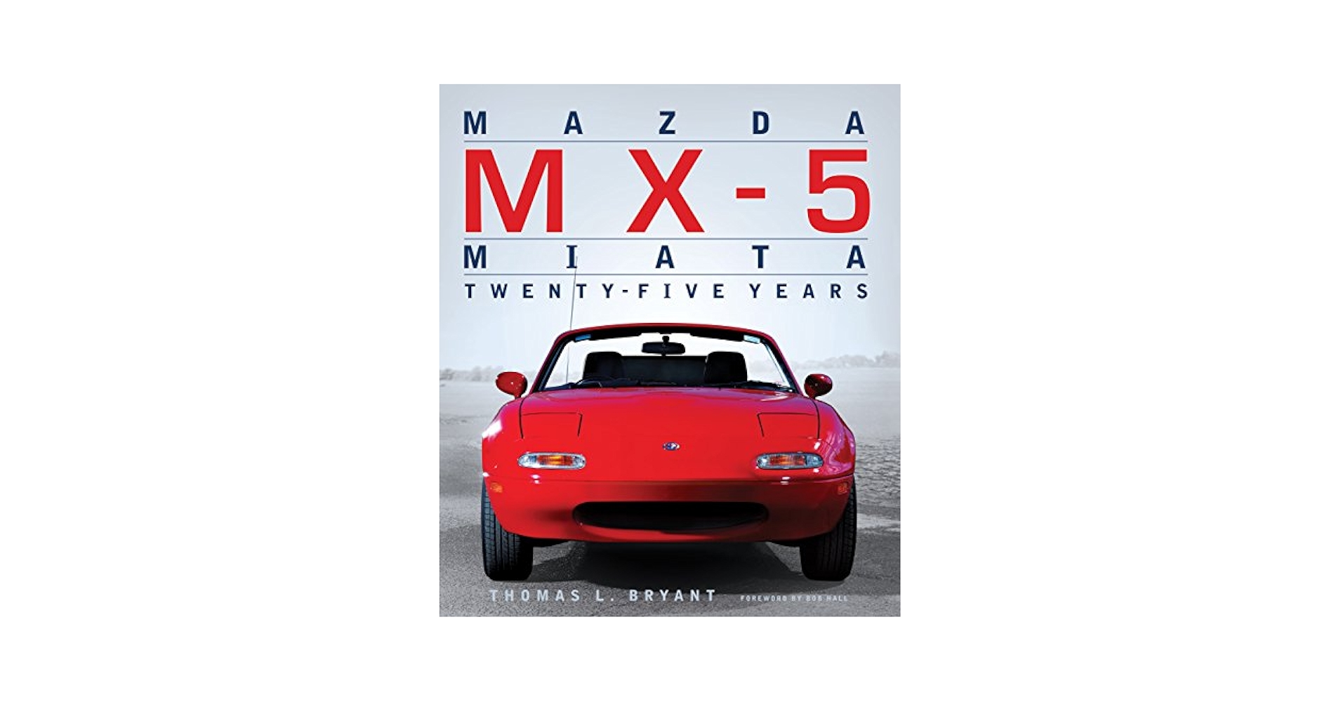 セール！　洋書　The Book of the Mazda MX-5 Miata Mazda MX-5 Miata: The Book of the World's Favourite