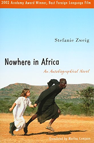 Nowhere in Africa: An Autobiographical Novel Nowhere in Africa: An Autobiographical Novel