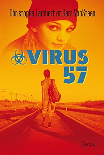 Télécharger Virus 57 (Soon) livre En ligne