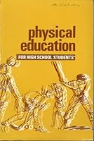 Physical Education for High School Students B001XQIKPW Book Cover