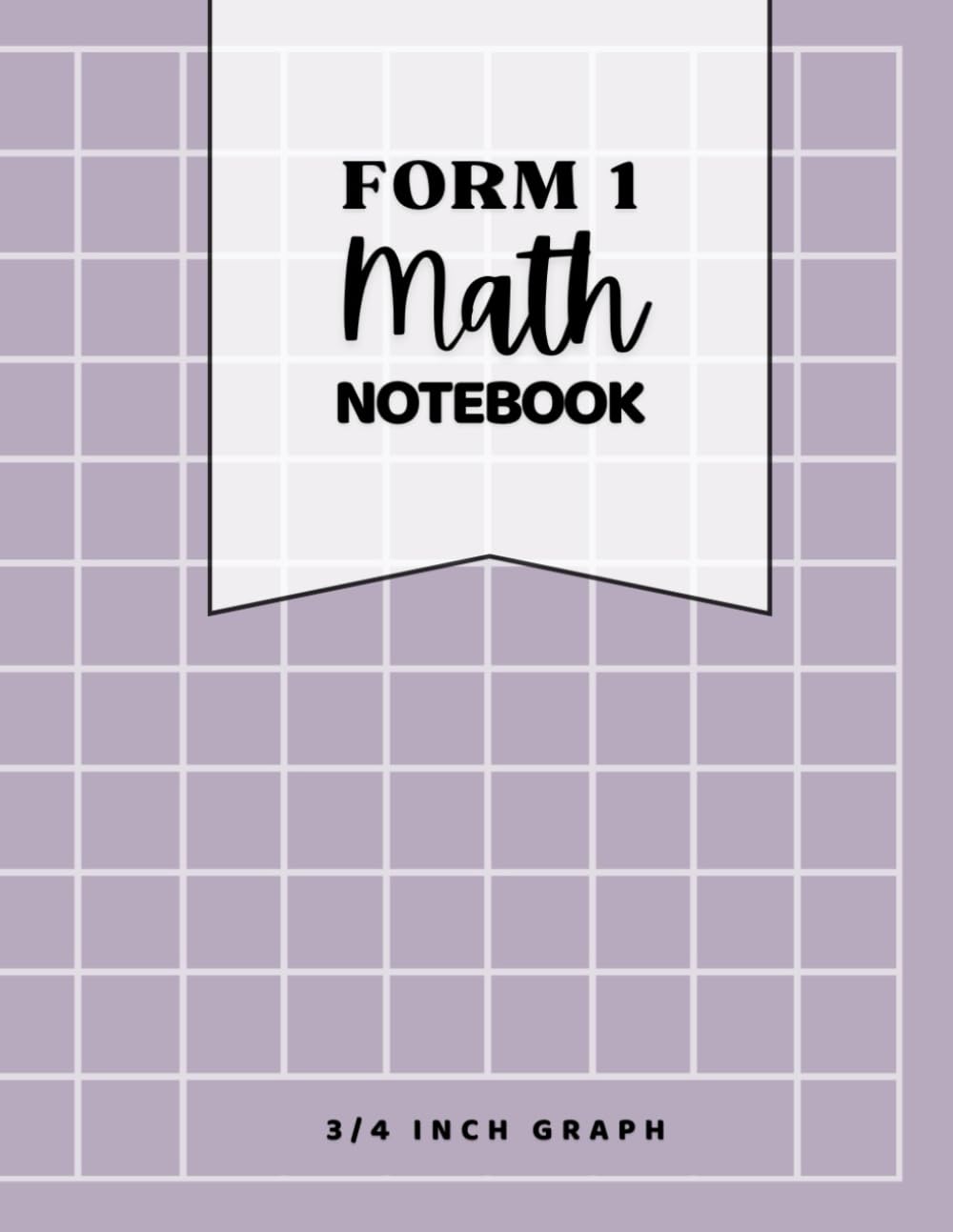 Form 1 Math Notebook | LAVENDER | Grades 1-3: 3/4 inch graph paper