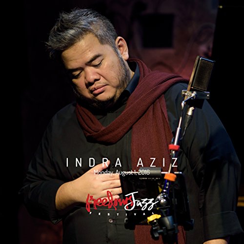 Amazon Music - Indra AzizのFreedoms Jazz Festival 2016 - Day 1 - Indra ...