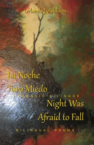 La Noche Tuvo Miedo / Night Was Afraid to Fall