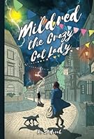 MILDRED THE CRAZY CAT LADY 095577697X Book Cover