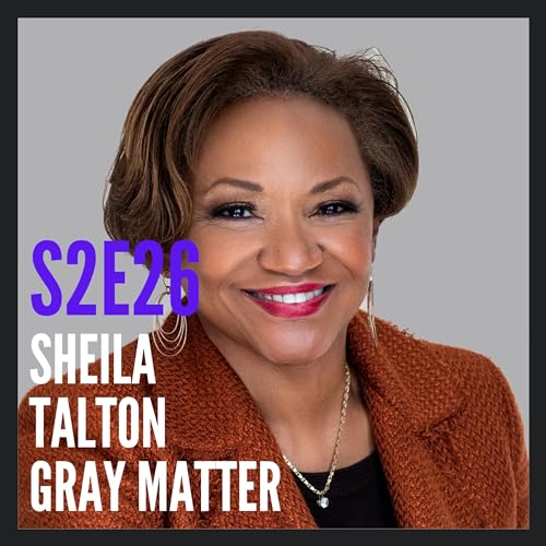 S2E26: The One with Sheila Talton of Gray Matter Analytics
