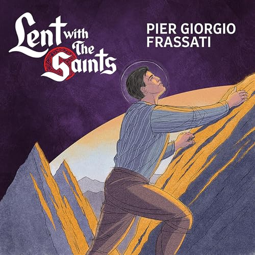 Episode Twenty: Pier Giorgio Frassati