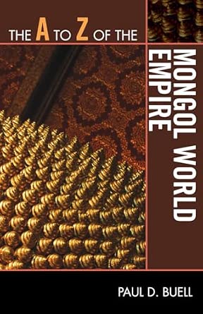 The A to Z of the Mongol World Empire: 151 book cover
