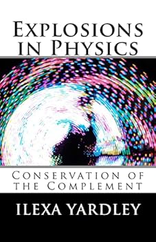 Paperback Explosions in Physics: Conservation of the Complement Book