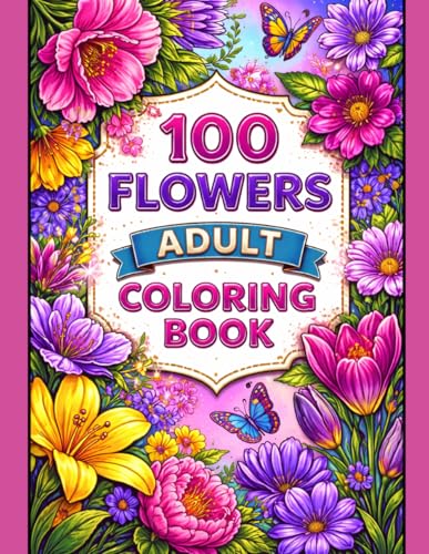 Flower coloring book: Elegant, simple and beautiful coloring book for beginners. Perfect for anyone, girls, women, grandmothers, aunts, etc.