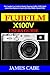 Produktbild Fujifilm X100V Users Guide: The Complete User Guide for Quickly Mastering Fujifilm X100V digital camera from Beginner to Expert with All the Hidden Tips and Tricks
