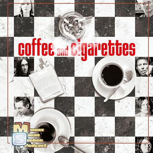 Episode 254 - Coffee and Cigarettes von Jim Jarmusch - Trivialit&auml;ten im Supercut