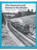 Somerset and Dorset in the Sixties Vol. 3 1960-1962 0860931609 Book Cover