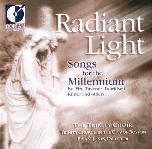 Radiant Light - The Trinity Choir, Boston