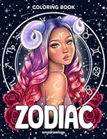 Zodiac: Coloring Book For Adults and Teens Featuring Unique Astrological Signs Illustrations with Detailed Designs for Relaxation and Stress Relief (emzdrawings coloring books) B0B9QS32RP Book Cover