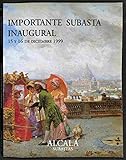  Pintura antigua y de los siglos XIX y XX, escultura, muebles, plata, porcelana y otros objetos de arte. Importante subasta inaugural, Madrid, 15 y 16 de diciembre 1999