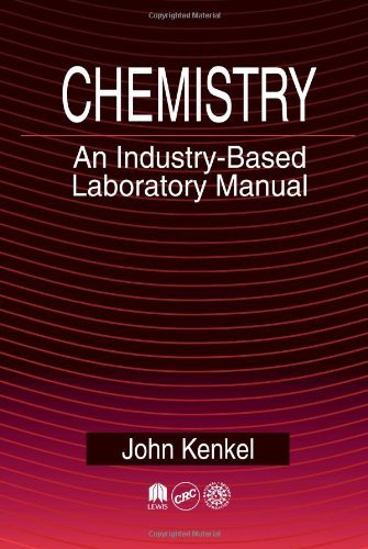 Chemistry An Industry-Based Laboratory Manual