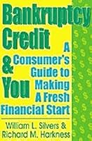 Bankruptcy, Credit and You 0879471727 Book Cover