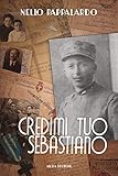 Credimi Tuo Sebastiano - 2