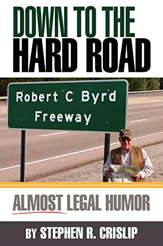 Down to the Hard Road: Almost Legal Humor