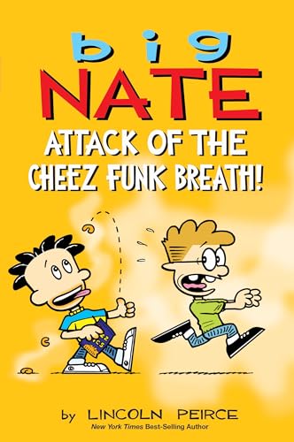 Big Nate Attack of the Cheez Funk Breath: Volume 32