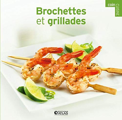 Télécharger Brochettes et grillades PDF Ebook En Ligne