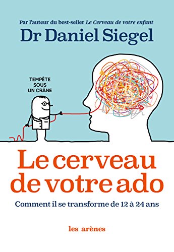 Télécharger Le Cerveau de votre ado (AR.EDUCATION) PDF Ebook En Ligne