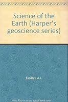 Science of the Earth (Harper's geoscience series) 0060418419 Book Cover