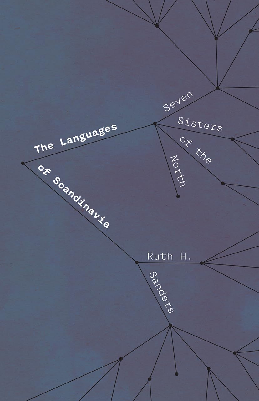 The Languages of Scandinavia by Ruth H., Ph.D. Sanders (Paperback Book)