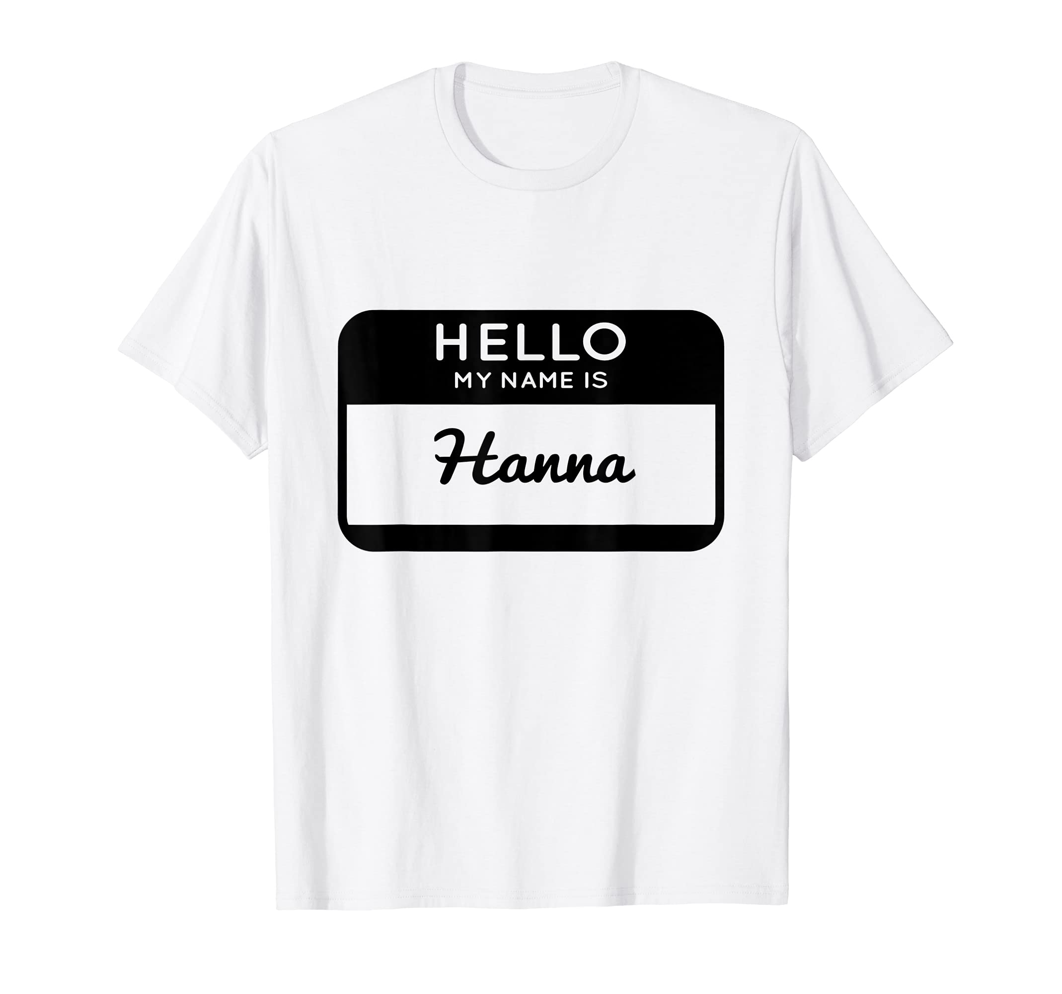 Hanna Hello My Name Is Personalized Tag Label Sticker T-Shirt