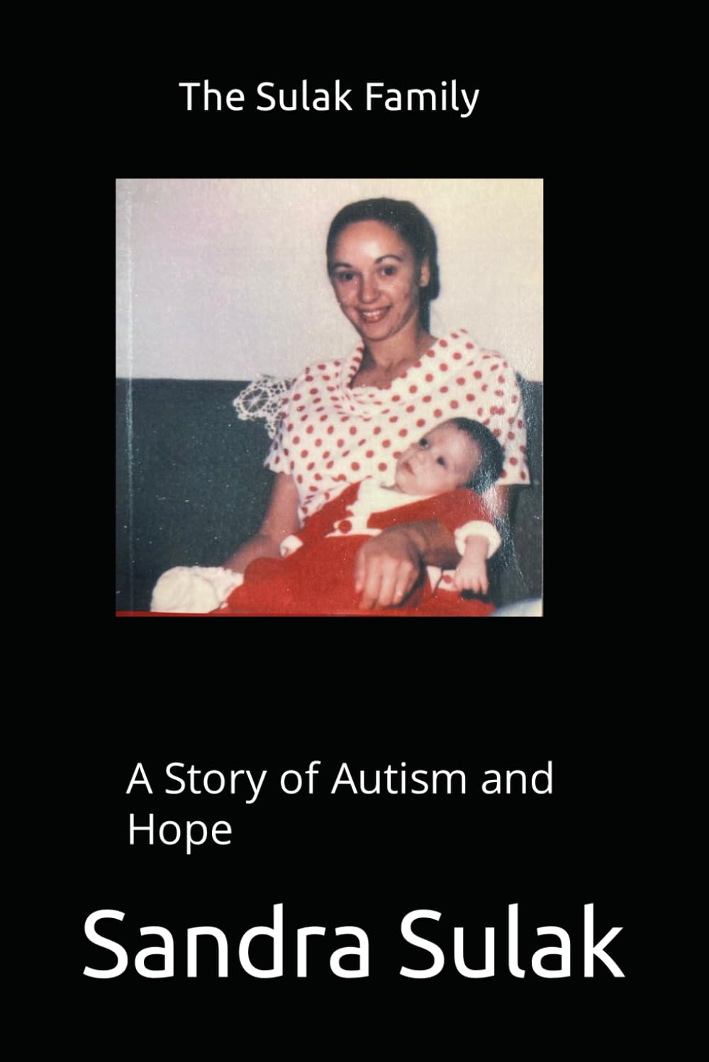 The Sulak Family: A Story of Autism and Hope