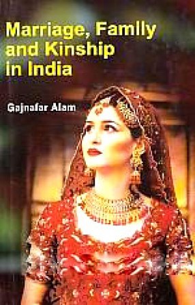 Marriage, Family and Kinship in India,
