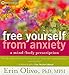 Free Yourself from Anxiety: A Mind-Body Prescription