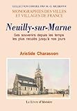neuilly marne s.f.c  Neuilly-sur-Marne - ses souvenirs depuis les temps les plus reculés jusqu\'à nos jours