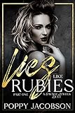 Lies like Rubies, Part One: A Dark, Reverse Harem, Mafia Romance (Savage Jewels Book 2) (English Edition) - Poppy Jacobson 
