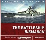  The Battleship Bismarck (Anatomy of The Ship)