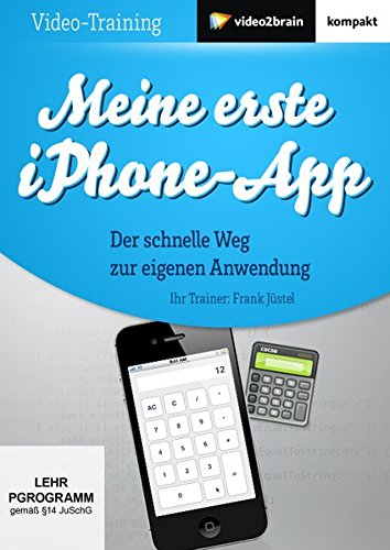 Preisvergleich Produktbild Meine erste iPhone-App