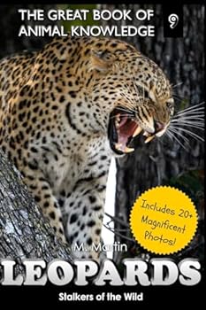 Paperback Leopards: Stalkers of the Wild (includes 20+ magnificent photos!) Book