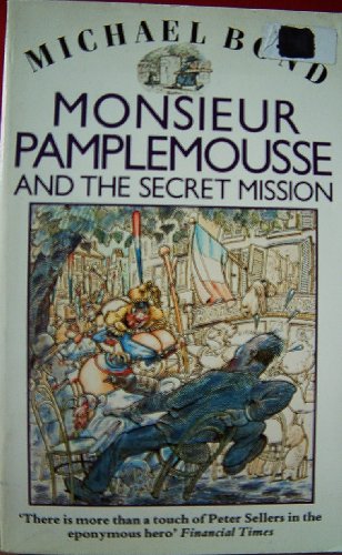 Monsieur Pamplemousse and the Secret Mission 0747233268 Book Cover