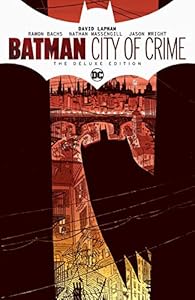 Batman: City of Crime Deluxe Edition (Detective Comics (1937-2011))