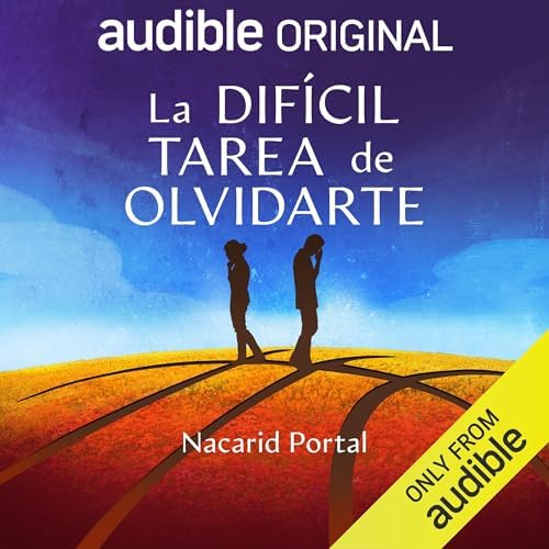 La difícil tarea de olvidarte