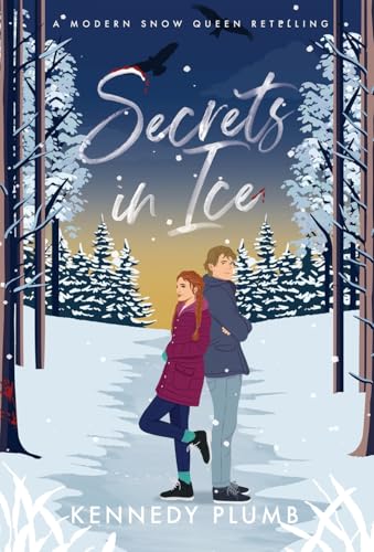 Secrets in Ice: A Modern Snow Queen Retelling