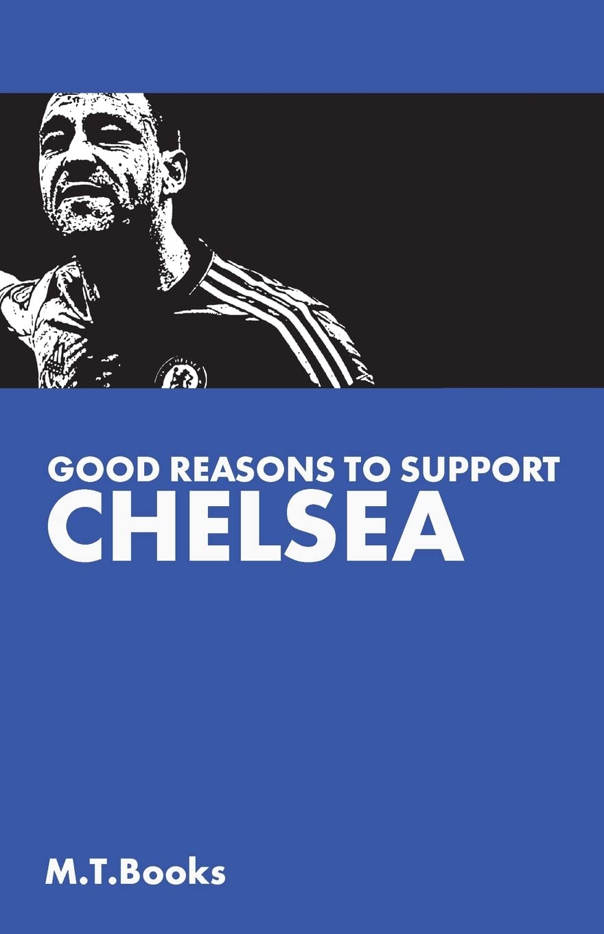 Good Reasons To Support Chelsea (EMPTY BOOKS)