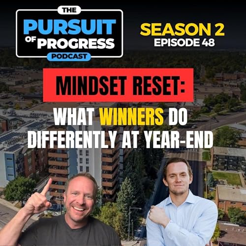 🎙 Season 2 | Episode 48: Mindset Reset: What Winners Do Differently at Year-End