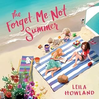 The Forget-Me-Not Summer Audiobook By Leila Howland cover art
